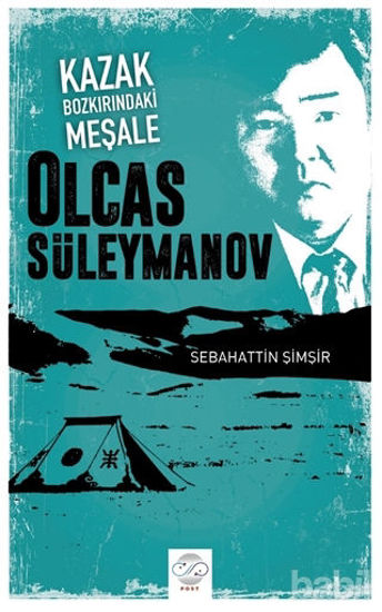 Picture of Kazak Bozkırındaki Meşale: Olcas Süleymanov