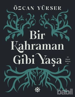 Picture of Bir Kahraman Gibi Yaşa