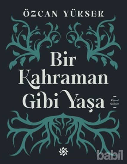 Picture of Bir Kahraman Gibi Yaşa