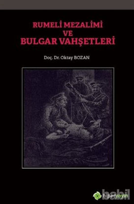 Picture of Rumeli Mezalimi ve Bulgar Vahşetleri