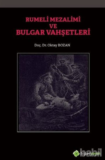 Picture of Rumeli Mezalimi ve Bulgar Vahşetleri