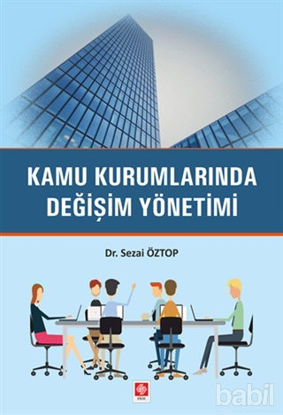 Picture of Kamu Kurumlarında Değişim Yönetimi