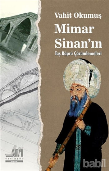 Picture of Mimar Sinan'ın Taş Köprü Çözümleri