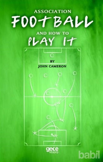Picture of Association Football And How To Play It