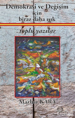 Picture of Demokrasi ve Değişim İçin Biraz Daha Işık