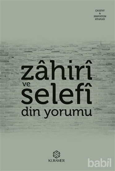 Picture of Zahiri ve Selefi Din Yorumu