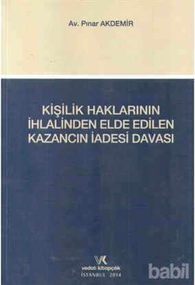 Picture of Kişilik Haklarının İhlalinden Elde Edilen Kazancın İadesi Davası