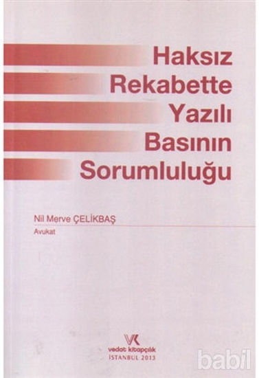 Picture of Haksız Rekabette Yazılı Basının Sorumluluğu