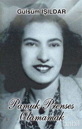 Picture of Pamuk Prenses Olamamak