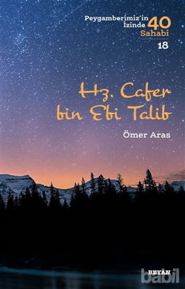 Picture of Hz. Cafer bin Ebi Talib - Peygamberimiz'in İzinde 40 Sahabi/18