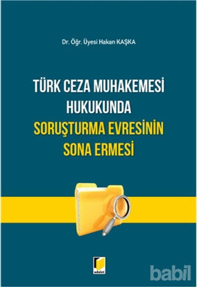 Picture of Türk Ceza Muhakemesi Hukukunda Soruşturma Evresinin Sona Ermesi