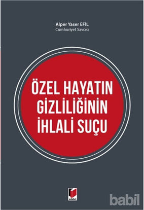 Picture of Özel Hayatın Gizliliğinin İhlali Suçu