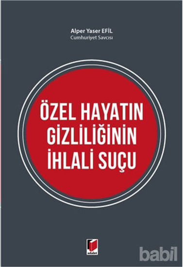 Picture of Özel Hayatın Gizliliğinin İhlali Suçu