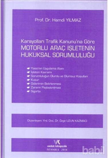 Picture of Karayolları Trafik Kanununa Göre Motorlu Araç İşletenin Hukuksal Sorumluluğu