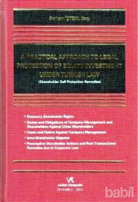 Picture of Shareholder Self Protection Remedies A Practıcal Approach To Legal Protectıon Of Equıty Investment Under Turkısh Law