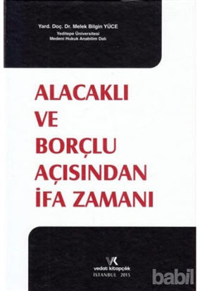 Picture of Alacaklı ve Borçlu Açısından İfa Zamanı