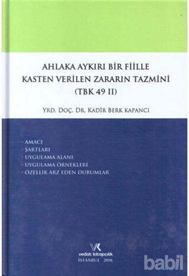 Picture of Ahlaka Aykırı Bir Fiille Kasten Verilen Zararın Tazmini (TBK 49/2)