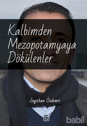 Picture of Kalbimden Mezopotamyaya Dökülenler