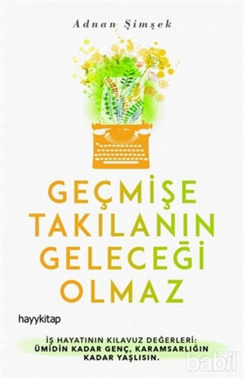 Picture of Geçmişe Takılanın Geleceği Olmaz