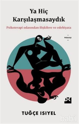 Picture of Ya Hiç Karşılaşmasaydık