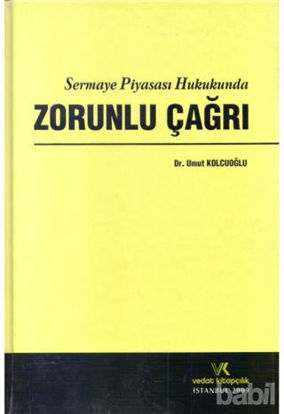 Picture of Sermaye Piyasası Hukukunda Zorunlu Çağrı