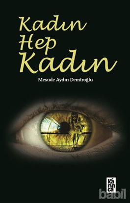 Picture of Kadın Hep Kadın
