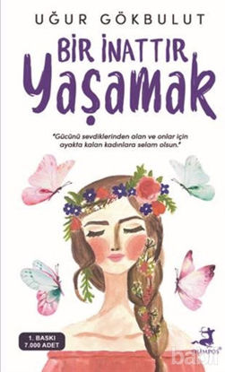 Picture of Bir İnattır Yaşamak