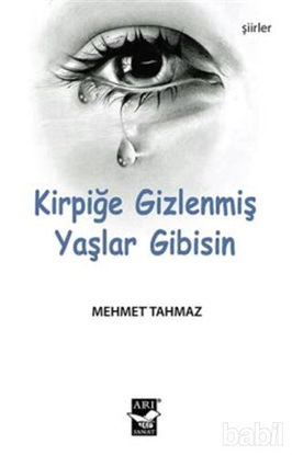 Picture of Kirpiğe Gizlenmiş Yaşlar Gibisin