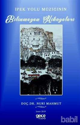 Picture of İpek Yolu Müziğinin Bilinmeyen Hikayeleri