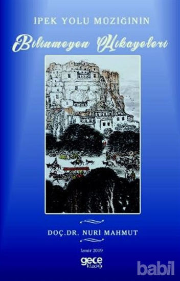 Picture of İpek Yolu Müziğinin Bilinmeyen Hikayeleri