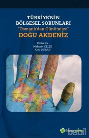 Picture of Türkiye’nin Bölgesel Sorunları “Osmanlı’dan Günümüze” Doğu Akdeniz