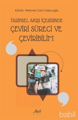 Picture of Tarihsel Akışı İçerisinde Çeviri Süreci ve Çeviribilim