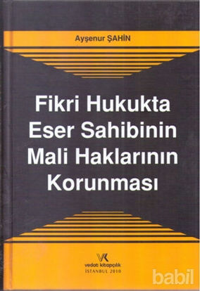 Picture of Fikri Hukukta Eser Sahibinin Mali Haklarının Korunması