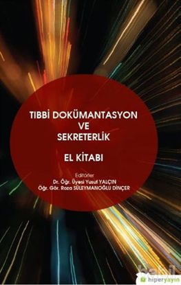 Picture of Tıbbi Dokümantasyon ve Sekreterlik El Kitabı