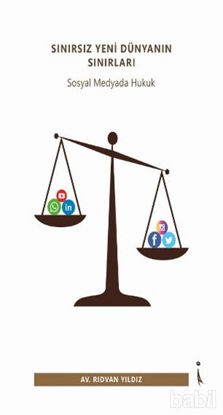 Picture of Sınırsız Yeni Dünyanın Sınırları - Sosyal Medyada Hukuk