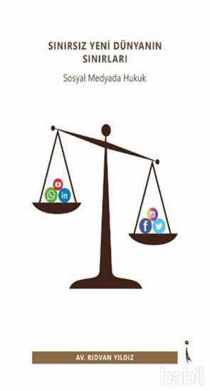Picture of Sınırsız Yeni Dünyanın Sınırları - Sosyal Medyada Hukuk