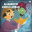 Picture of Alaaddin'in Sihirli Lambası - Minikler İçin Ünlü Eserler