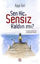 Picture of Sen Hiç Sensiz Kaldın mı?