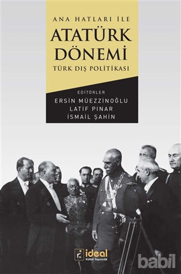 Picture of Ana Hatları İle Atatürk Dönemi Türk Dış Politikası