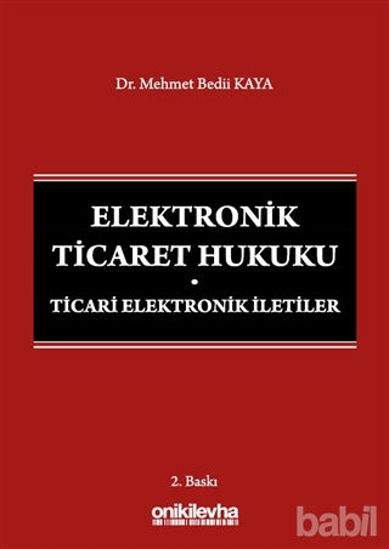 Picture of Elektronik Ticaret Hukuku: Ticari Elektronik İletiler