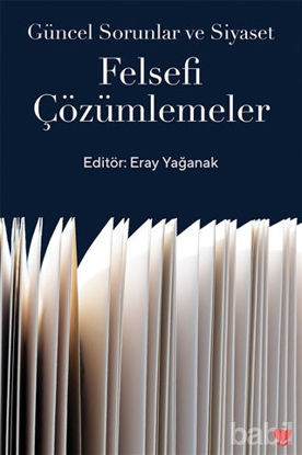 Picture of Güncel Sorunlar ve Siyaset: Felsefi Çözümlemeler