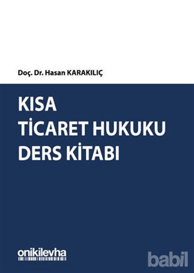 Picture of Kısa Ticaret Hukuku Ders Kitabı
