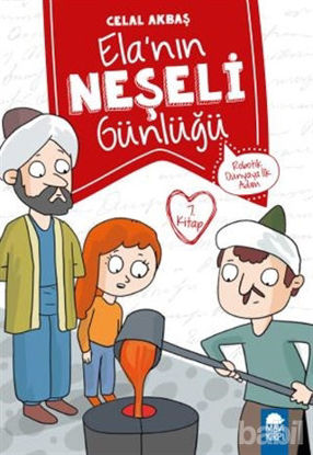 Picture of Robotik Dünyaya İlk Adım - Elanın Neşeli Günlüğü 7. Kitap