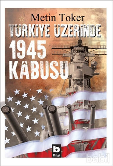 Picture of Türkiye Üzerinde 1945 Kabusu