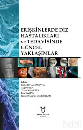 Picture of Erişkinlerde Diz Hastalıkları ve Tedavisinde Güncel Yaklaşımlar