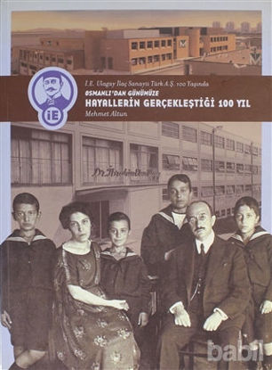 Picture of Osmanlı'dan Günümüze Hayallerin Gerçekleştiği 100 Yıl (Ciltsiz)