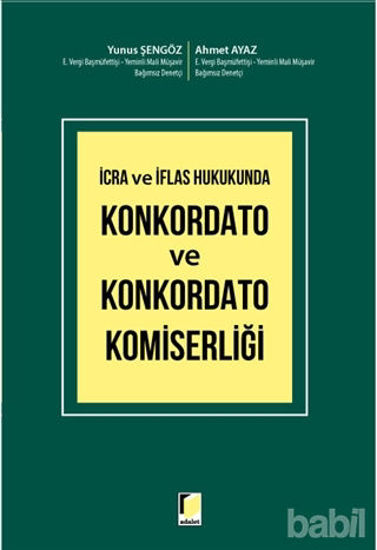 Picture of İcra ve İflas Hukukunda Konkordato ve Konkordato Komiserliği