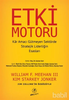 Picture of Etki Motoru: Kar Amacı Gütmeyen Sektörde Stratejik Liderliğin Esasları
