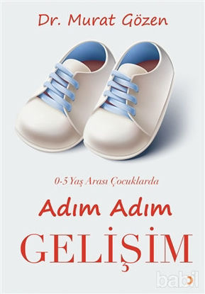 Picture of 0-5 Yaş Arası Çocuklarda Adım Adım Gelişim