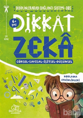 Picture of Dikkat Zeka 6  Yaş: Disiplinlerarası Bağllantı Sistemi DBS